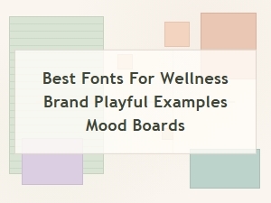 Best Fonts for Wellness Brands